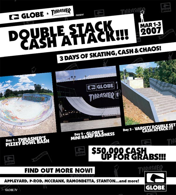 Globe Double Stack Cash Attack