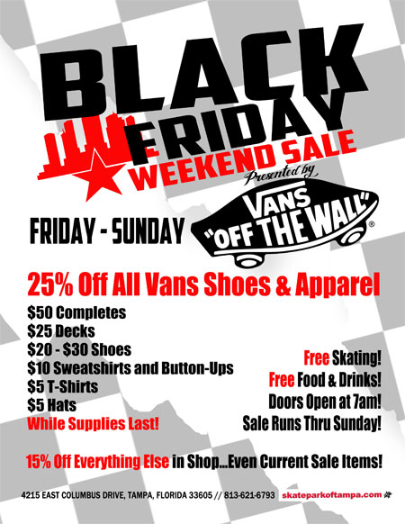 Black Friday Weekend Sale Presented By Vans Article At Skatepark Of Tampa